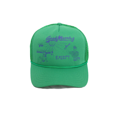 Good Morning except Cops Trucker Cap Green